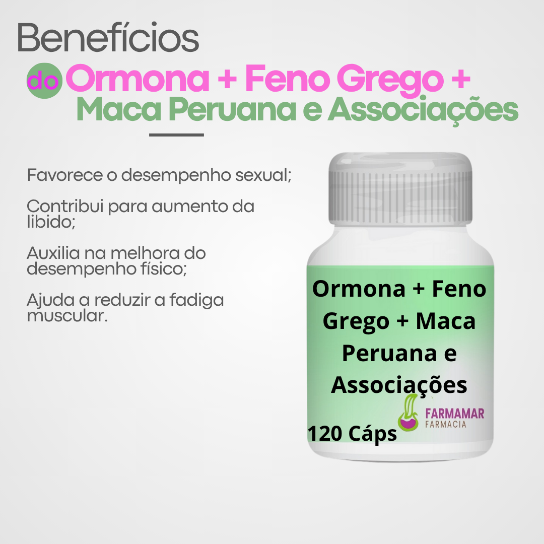 Ormona + Feno Grego + Maca Peruana e Associações - Imagem 2